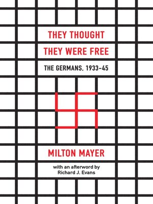 cover image of They Thought They Were Free: the Germans, 1933–45